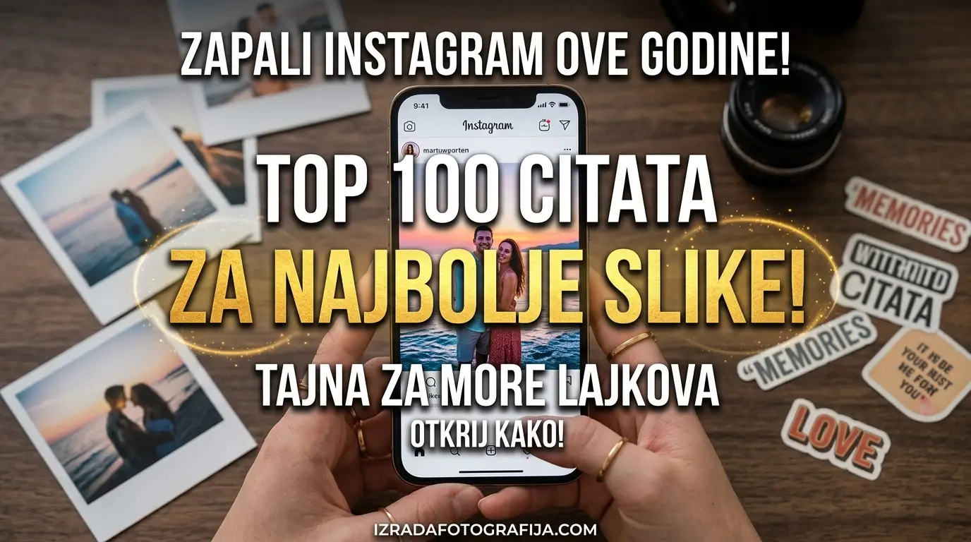 Najbolji citati za slike 2026 - opisi za Instagram, citati o ljubavi, putovanjima, motivaciji